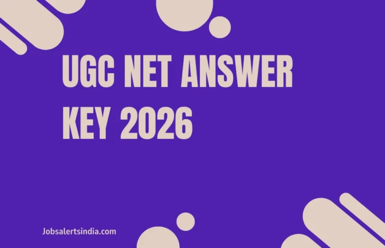 UGC NET Answer Key 2026 (June) – Expected Date, Download Steps, Objection Process at ugcnet.nta.nic.in