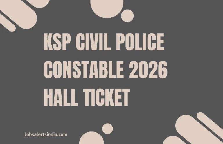 KSP Civil Police Constable 2026 Hall Ticket Released – Download Admit Card for 3,991 Posts at cetonline.karnataka.gov.in
