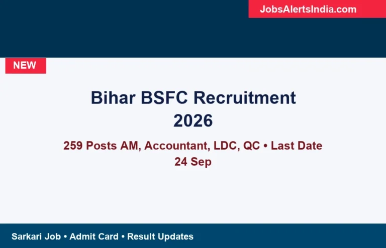 Bihar BSFC recruitment 2026 259 posts assistant manager LDC accountant quality controller last date 24 September