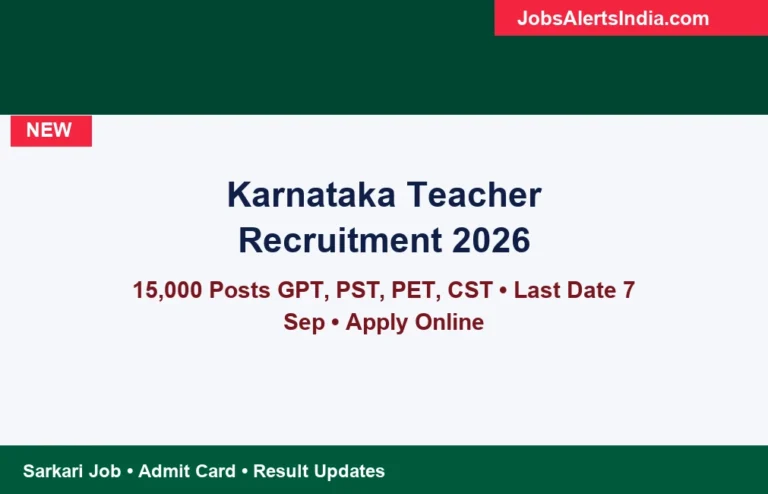 Karnataka teacher recruitment 2026 15000 posts GPT PST PET CST last date 7 September apply online