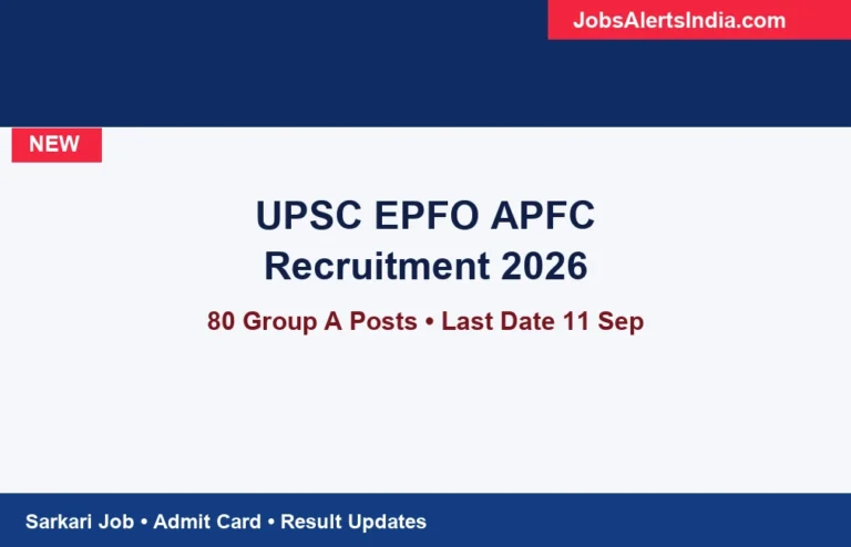 UPSC EPFO APFC Recruitment 2026 – 80 Assistant Provident Fund Commissioner (Group A) Posts, Last Date 11 Sep 1 UPSC EPFO APFC recruitment 2026 80 assistant provident fund commissioner group A posts last date 11 September