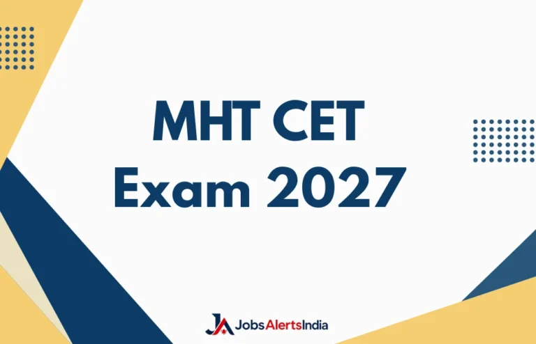 MHT CET Exam 2027: Registration, Exam Date, Eligibility, Syllabus & Pattern