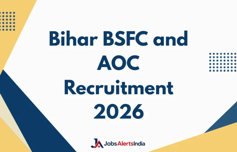 Bihar BSFC and AOC Recruitment 2026
